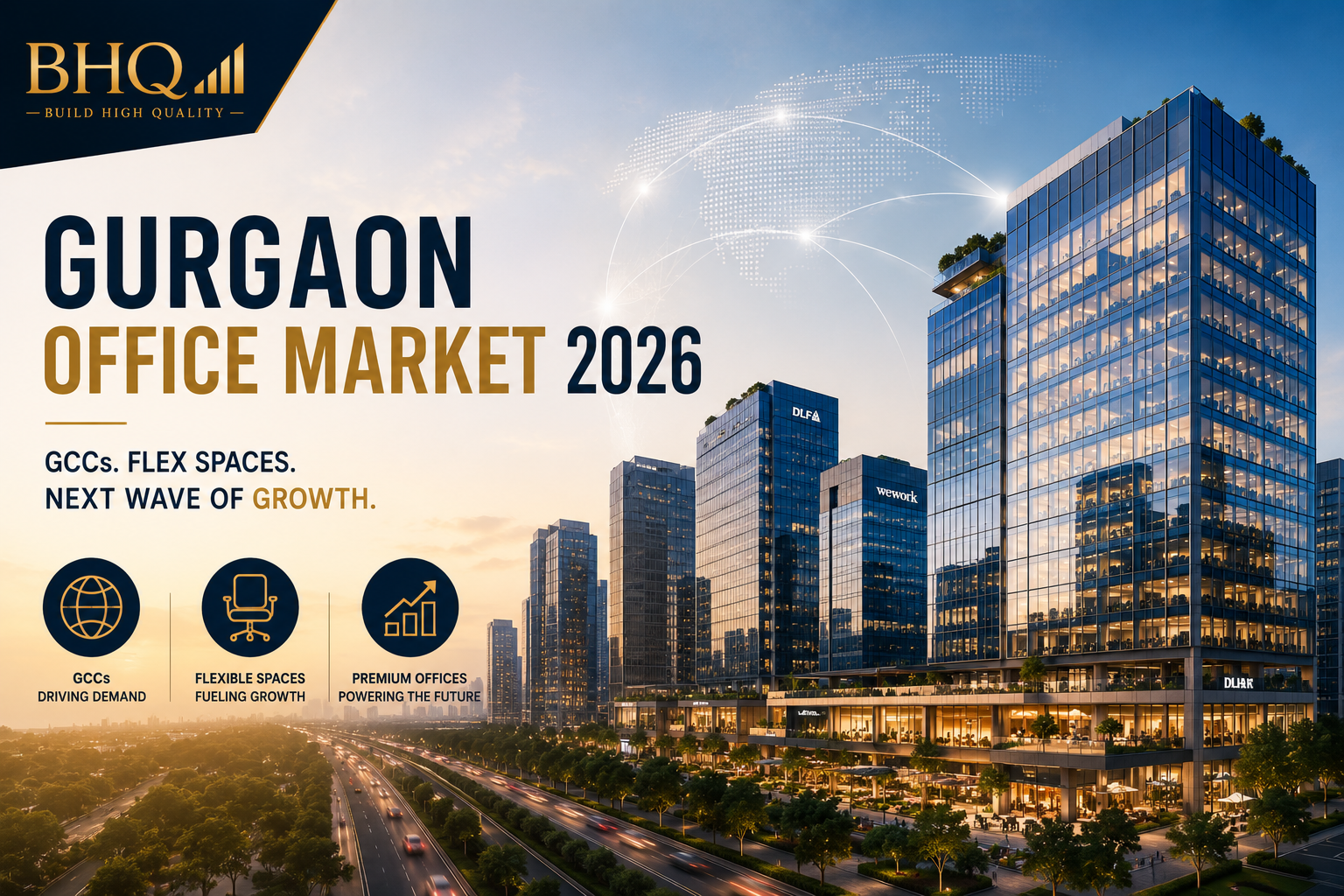 Gurgaon Office Market 2026: Why GCCs and Flexible Workspaces Are Driving the Next Wave of Growth